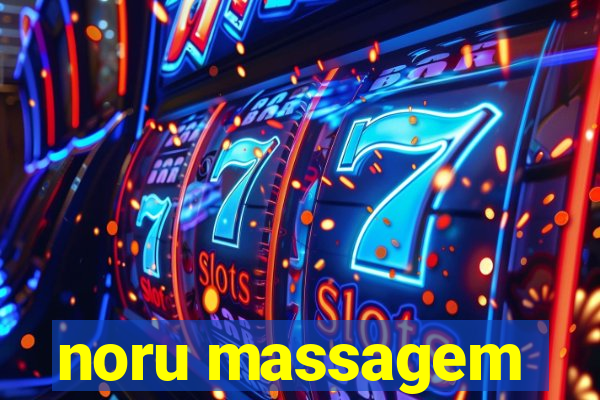 noru massagem